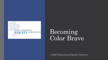 Becoming Color Brave Training Module | Educational Equity Institute