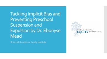 Tackling Implicit Bias and Preventing Preschool Suspension - Educational Equity Institute